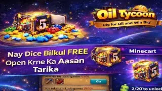 Yalla Ludo Naya Dice Bilkul Free Open Karne Ka Aasan Tarika 2026 | Yalla Ludo New Event Oil Tycoon 
