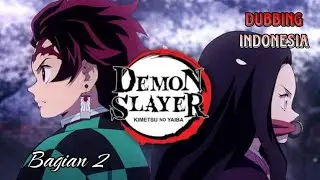 DEMON SLAYER S1 - TANJIRO MENJADI KORPS PEMBASMI IBL!S | Alur Cerita 2 Kimetsu no Yaiba