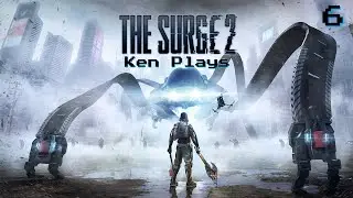 Ken Plays - The Surge 2 (6) - Gideon's Rock