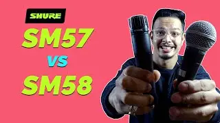 Shure SM57 vs SM58 - in Hindi