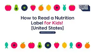 How to Read a Nutrition Label for Kids [United States]