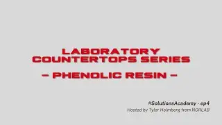 NORLAB // Ep4 _ Laboratory Countertops: Phenolic Resin