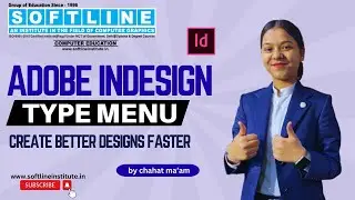 InDesign Type Menu Explained | Typography Essentials by Chahat Ma&rsquo;am