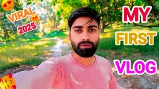 MY FIRST VLOG  !! 😍 MY FIRST VLOG 2025! MY FIRST VLOG PRIYANSHU !! MY FIRST VLOG VIRAL 