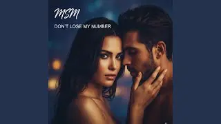 Don't Lose My Number