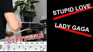 DRUM SHEET - DRUM COVER : STUPID LOVE, LADY GAGA, DRUM COVER, PARTITION, DRUM SHEET
