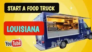How much does a food truck permit cost in louisiana  [ How do you get a food truck license ]