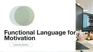 3 - Leadership Qualities |2   Functional Language for Motivation