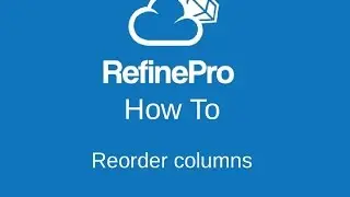 OpenRefine Tutorials: How to Reorder Columns