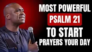 🙏 START YOUR DAY WITH PSALM 121 &mdash; 30 MINUTES MORNING PRAYER | APOSTLE JOSHUA SELMAN