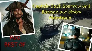 Captain Zack Sparrow und Batman auf einem Abenteuer | RDO Best Of