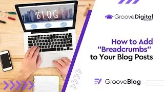 What are Breadcrumbs and How to Use Them?