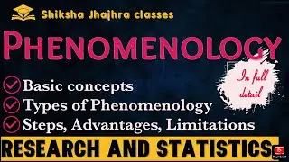 Phenomenology Explained | Research and Statistics | UGC NET/JRF, CUET, PhD Entrance