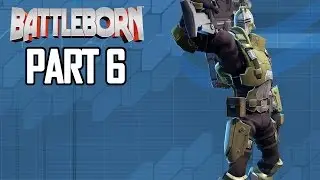 Battleborn Gameplay Walkthrough Part 6 - The Sentinel (PC Ultra)