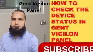 HOW TO CHECK THE DEVICE STATUS IN GENT VIGILON PANEL || #gent #firealarm #newvideo
