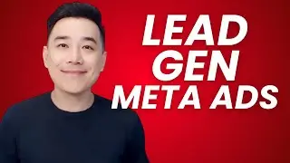 Complete Setup Walkthrough of Meta Ads for Lead Generation Campaigns
