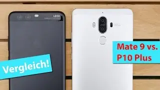 Vergleich: Huawei P10 Plus vs. Mate 9 | deutsch