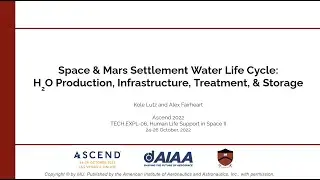 Space & Mars Settlement Water Life Cycle |  ASCEND 2022