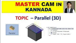 Mastercam in Kannada || 3D Parallel toolpath || Ramesh chavan 8861744965