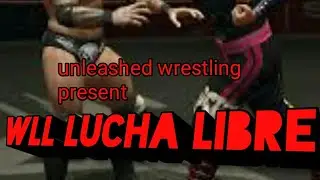 we are adding a thrid show to the Unleashed wrestling universe the wll Lucha Libre is coming