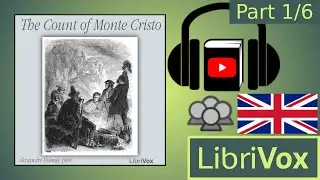 The Count of Monte Cristo by Alexandre DUMAS read by Various Part 1/6 | Full Audio Book