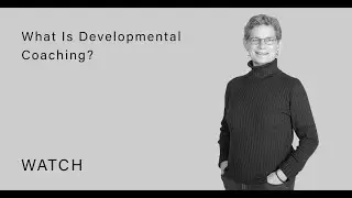 What Is Developmental Coaching?