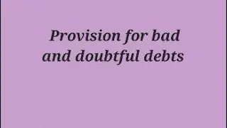 Final accounts| Provision for Bad and doubtful debts in Tamil