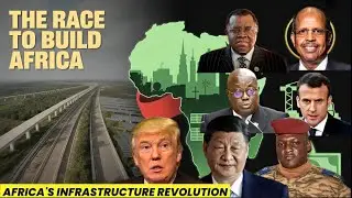 What Happened to Africa&rsquo;s Infrastructure? The Global Powers That Stepped In