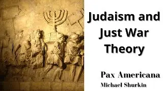 Judaism and Just War Theory