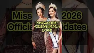 Miss World 2026 Official Candidates part 1 #missworld #missworld2026 #73rdmissworld #missmundo
