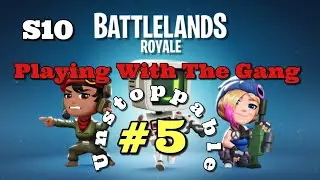 Battlelands : Playing With Gang #5 Unstoppable