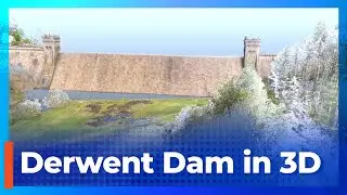 Historic Dam Scanned in 3D: Derwent Dam Brought to Life with FARO Orbis