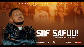 SIIF SAFUU | BINIYAM BIJIGA | New Afaan Oromo Gospel Song 2025/2018