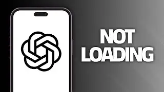 How To Fix ChatGPT App Not Loading | Final Solution