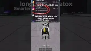 54 Hours On AFlashlight App #roblox #bacon #hours #flashlight #app #540 #shorts