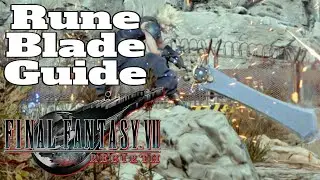 Final Fantasy 7 Rebirth Guide Rune Blade
