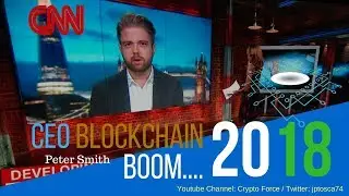 #9Crypto Force - CEO Blockchain Peter Smith on CNN