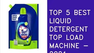 Top 5 Best Liquid Detergent Top Load Machine In India In 2021