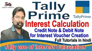 Tally Prime use of Interest Calculation Features|| Tally me interest Voucher banana full tutorials