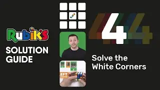 SOLVE LAYER ONE &ndash; Step 3: Solve The White Corners