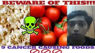 9 CANCER CAUSING FOODS that you need to avoid!!! #coronavirus #coronavirus_india #lockdown_recipes