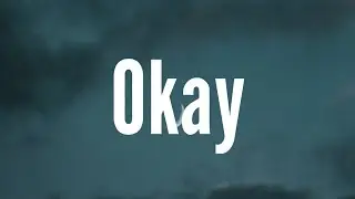 FRVRFRIDAY - Okay ft. Vory (Lyrics)