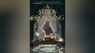 A Study in Drowning by Ava Reid [ audiobook ]