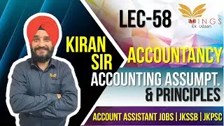 Accounting Assumption & Principles||Accountancy||Lec-58||Account Assistant JobsIIJKSSB||JKPSC
