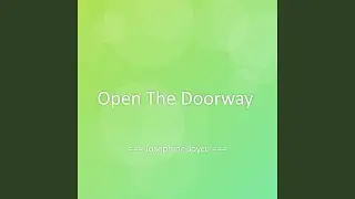 Open The Doorway