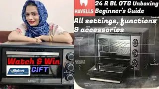 Watch & Win | Havells OTG 24 R BL Full Tutorial | Unboxing Havells Oven Toaster Griller