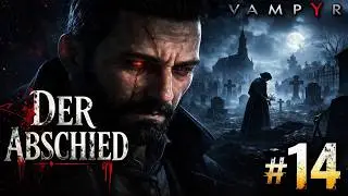 Vampyr | Vampyr Gameplay Part 14 no commentary | Wo ist das Gegenmittel