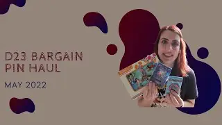Sharing a Bargain D23 Pin Haul | May 2022