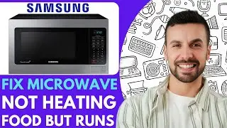 Samsung Microwave Not Heating Food But Runs  - 2026  (EASY FIX)