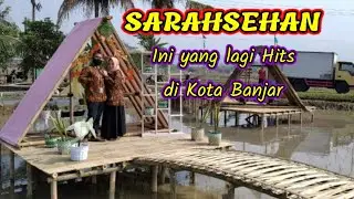SARAHSEHAN || TEMPAT WISATA SELFIE YANG SEDANG HITS DI KOTA BANJAR